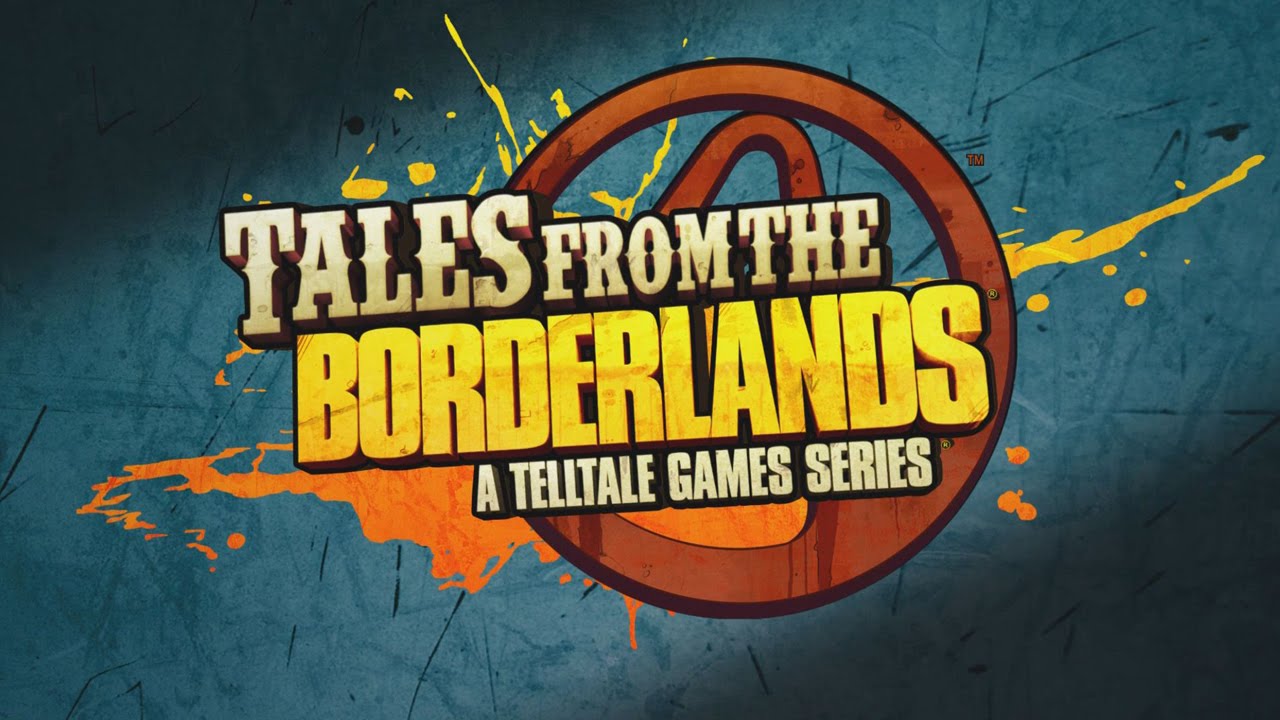 tales from the borderlands