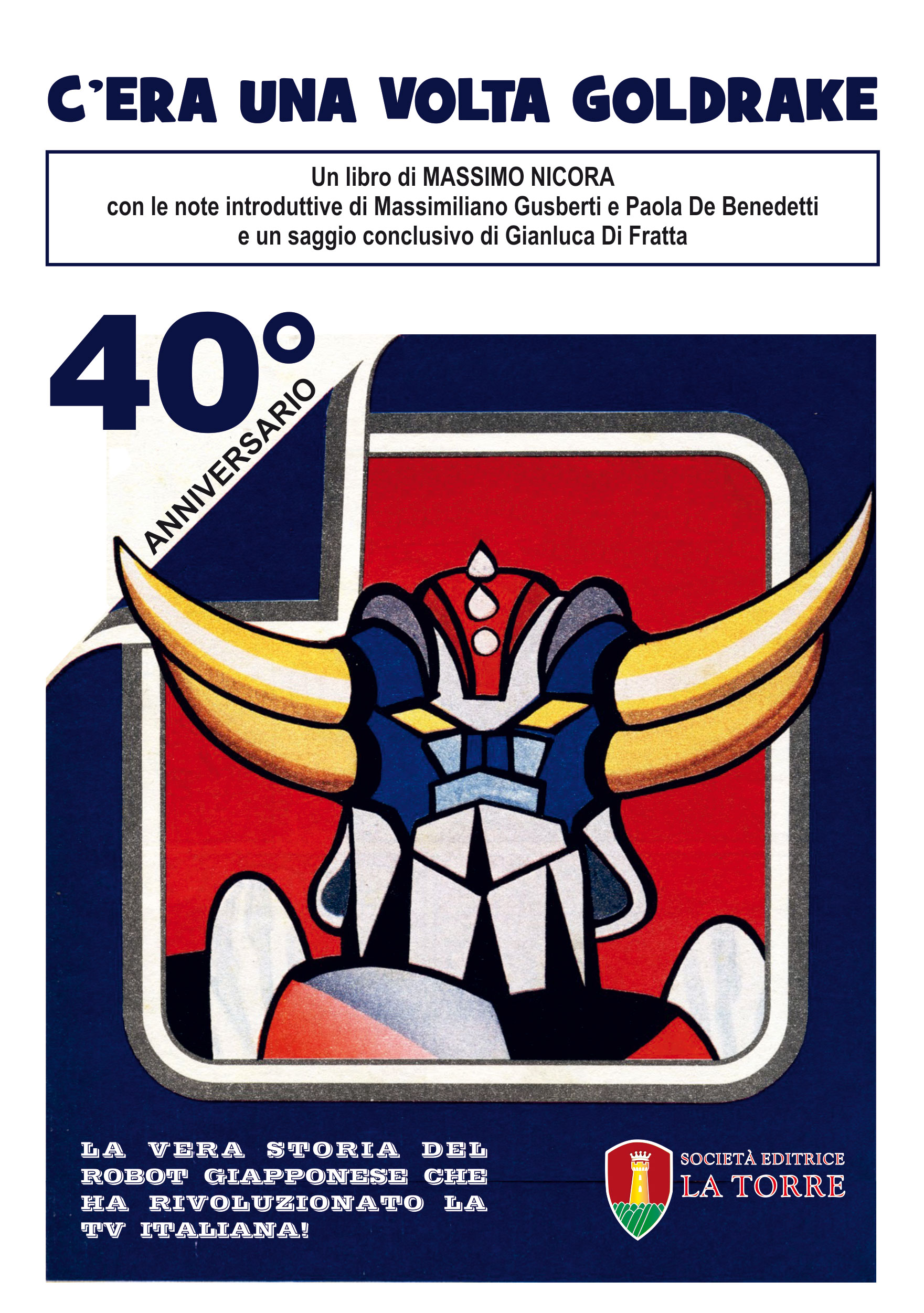 C’era una volta Goldrake.