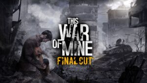 this war of mine final cut wall